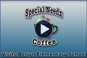 Special Needz Coffee - Visits Berlyn Elementary School - Click Here to View!